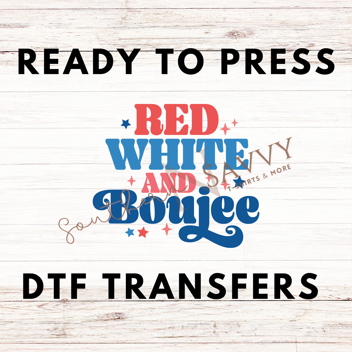 Red White and Boujee 4th of July UV DTF & DTF