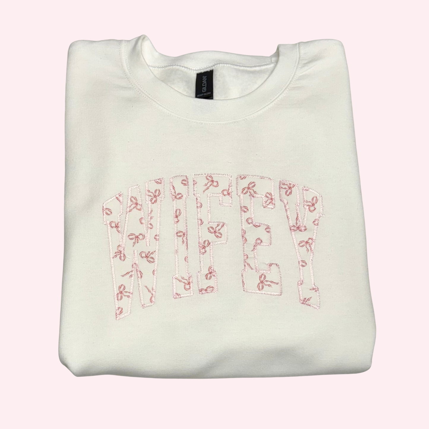 WIFEY Applique Embroidered Sweatshirt