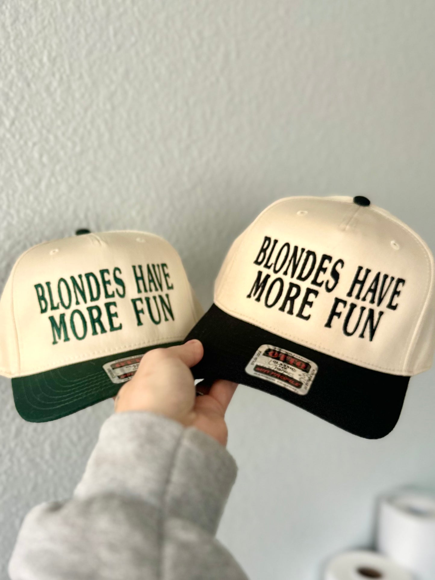 Blondes have more fun Embroidered Hat