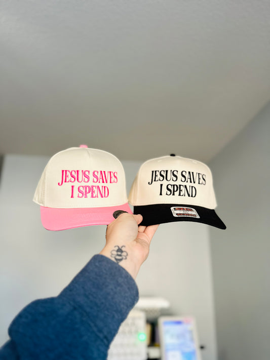 Jesus Saved I Spend Embroidered Hat