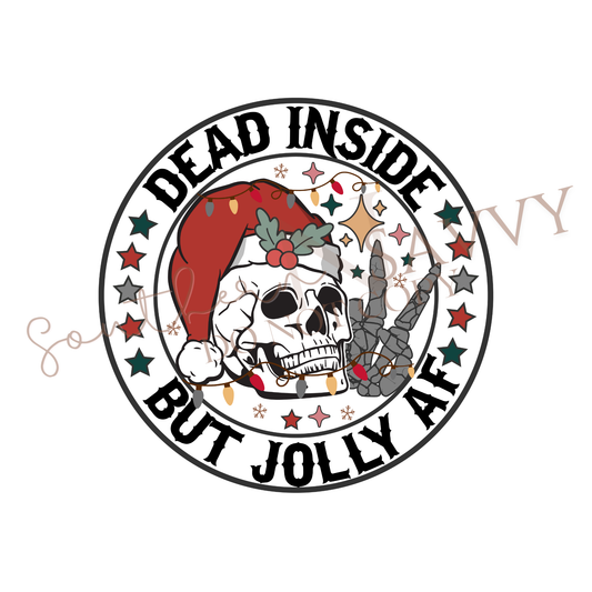 Dead Inside but Jolly UV DTF & DTF