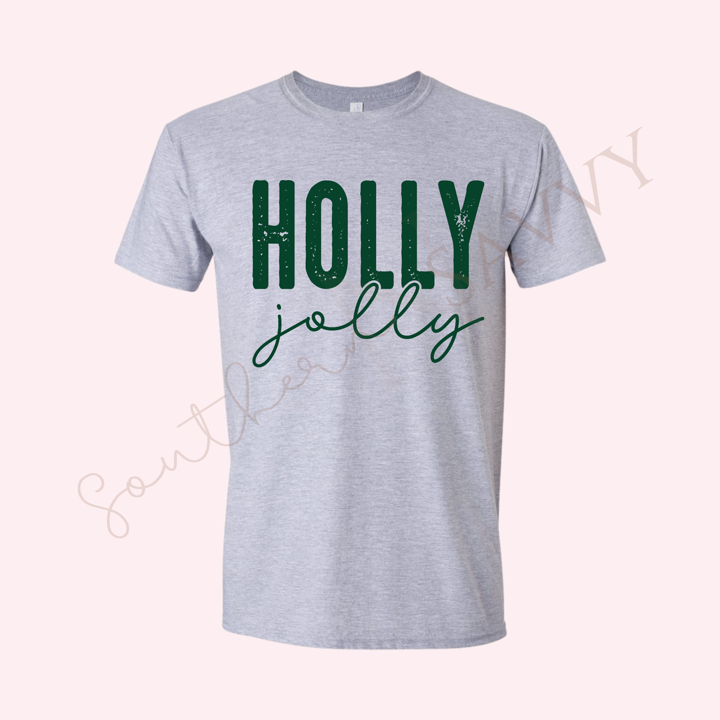 HOLLY JOLLY - CHRISTMAS T - SHIRT