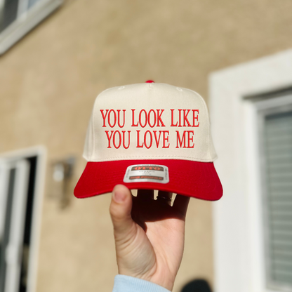 You Look Like You... Embroidered Hat
