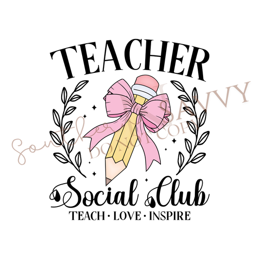 Teacher Social Club UV DTF & DTF