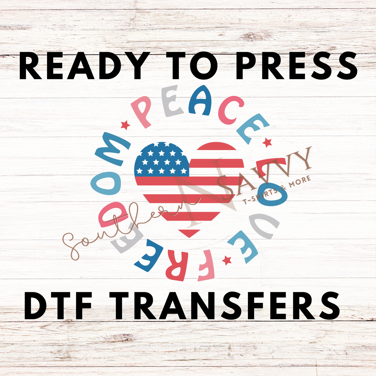 Peace Love Freedom 4th of July UV DTF & DTF
