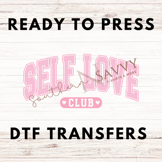 Self Love Club UV DTF & DTF