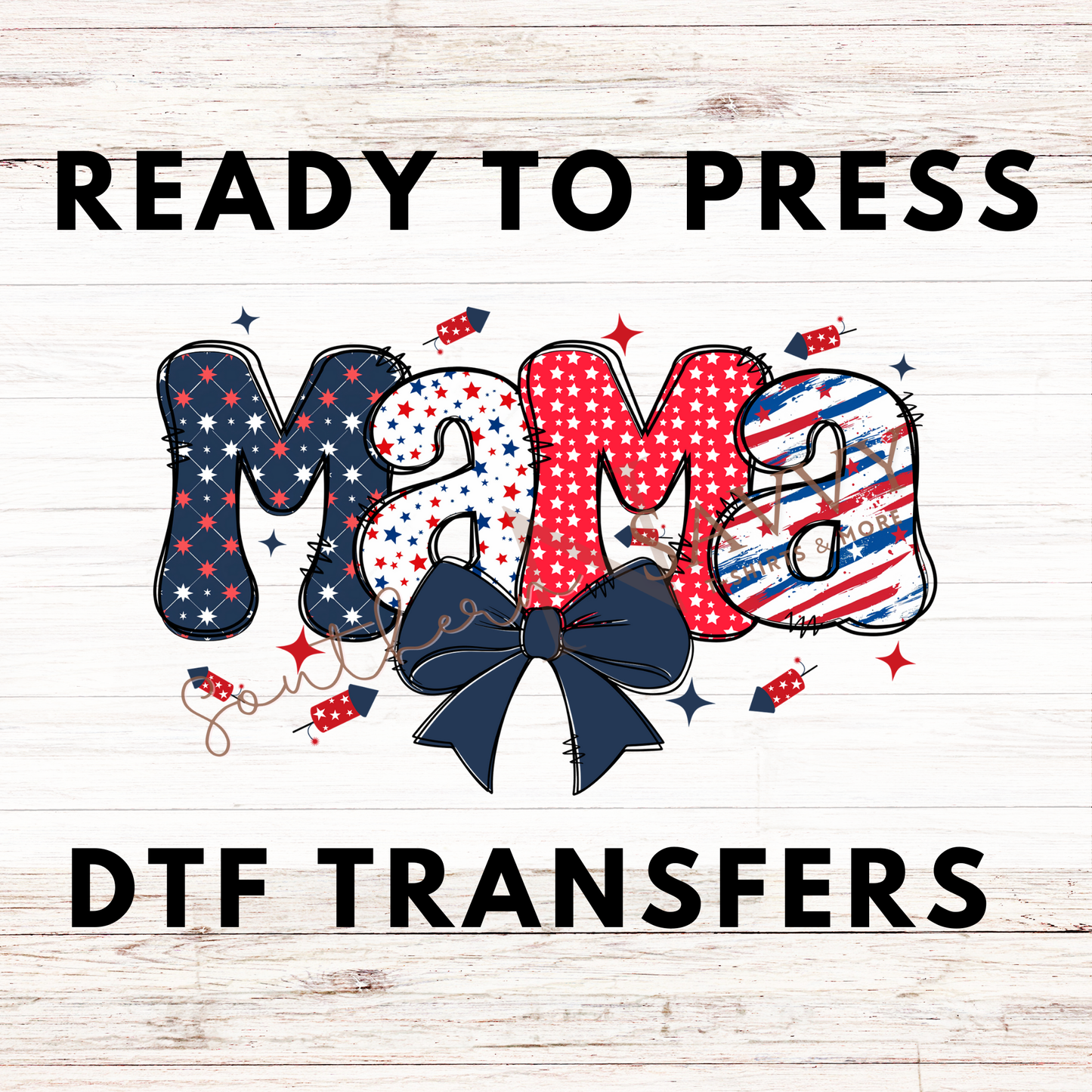 MAMA 4th of July UV DTF & DTF
