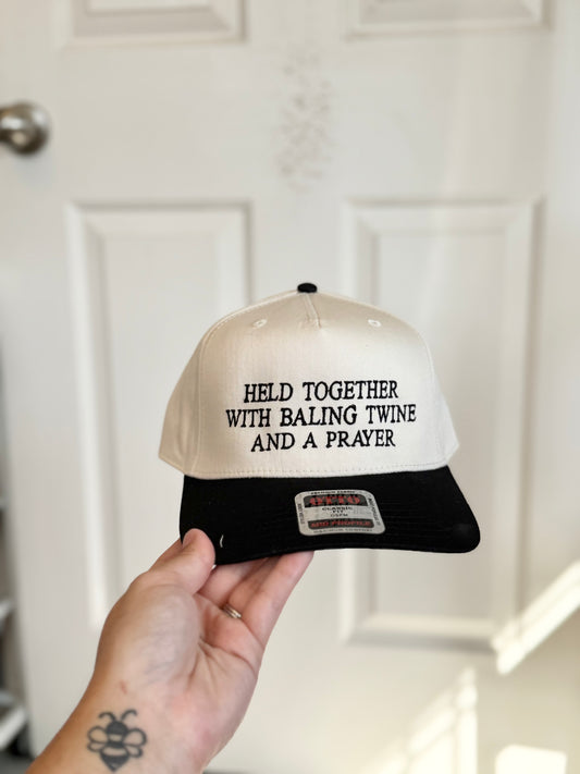 Bailing Twine and a Prayer Embroidered Hat