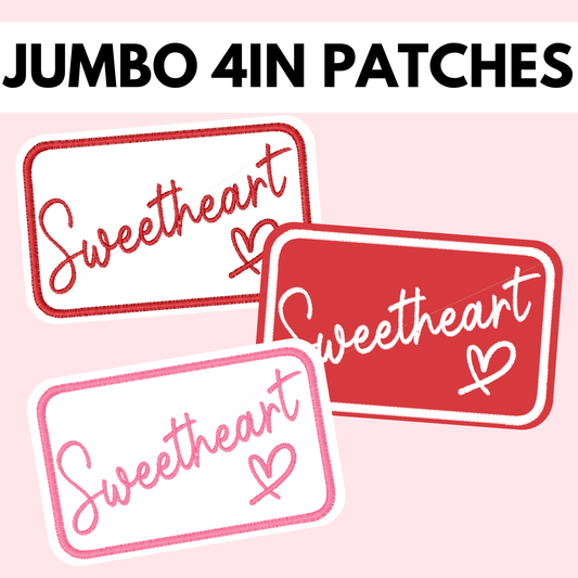 Sweetheart Jumbo 4in Patch