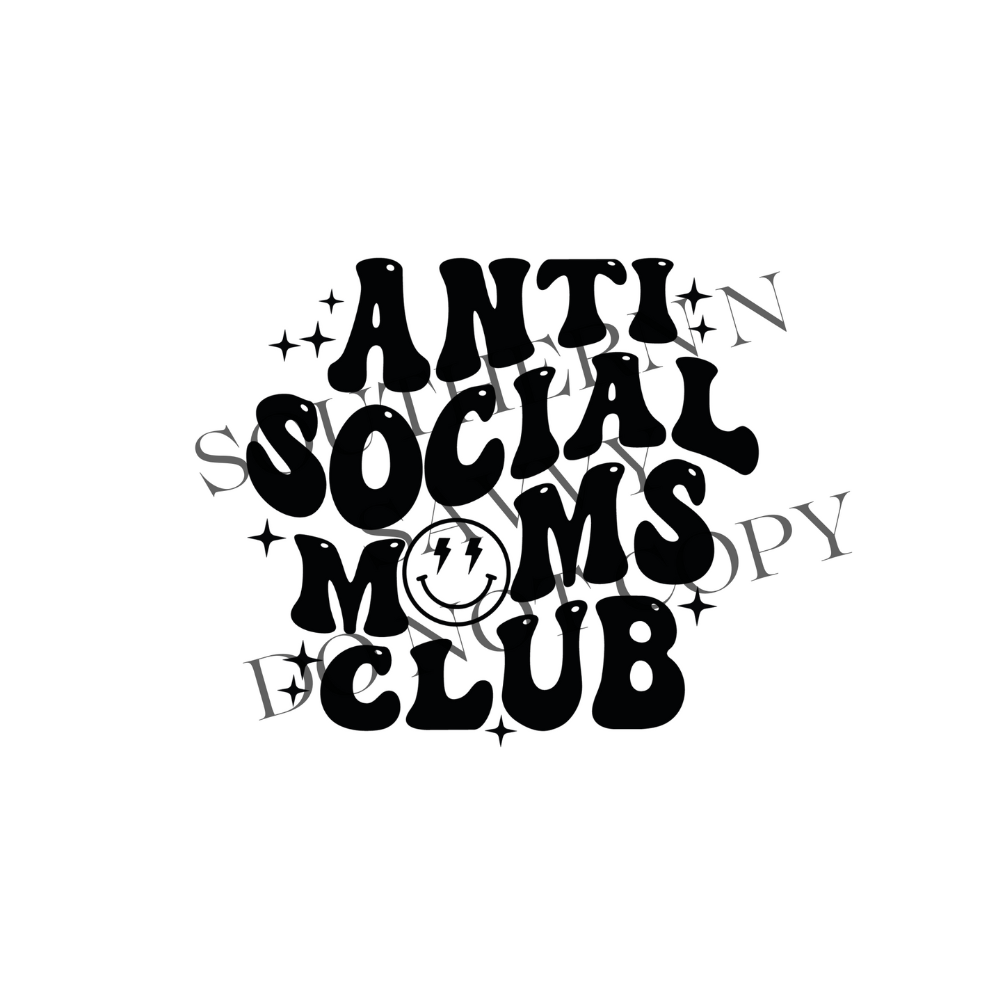 Anti Social Moms Club UV DTF & DTF