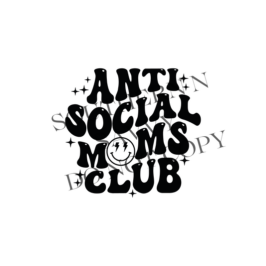 Anti Social Moms Club UV DTF & DTF