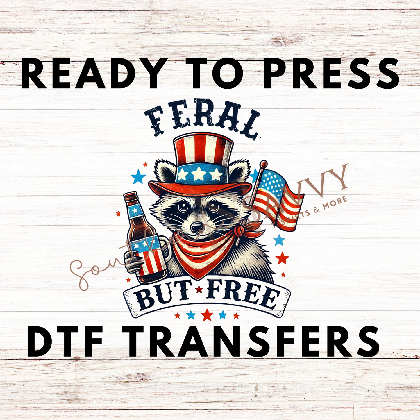 Feral 4th of July UV DTF & DTF