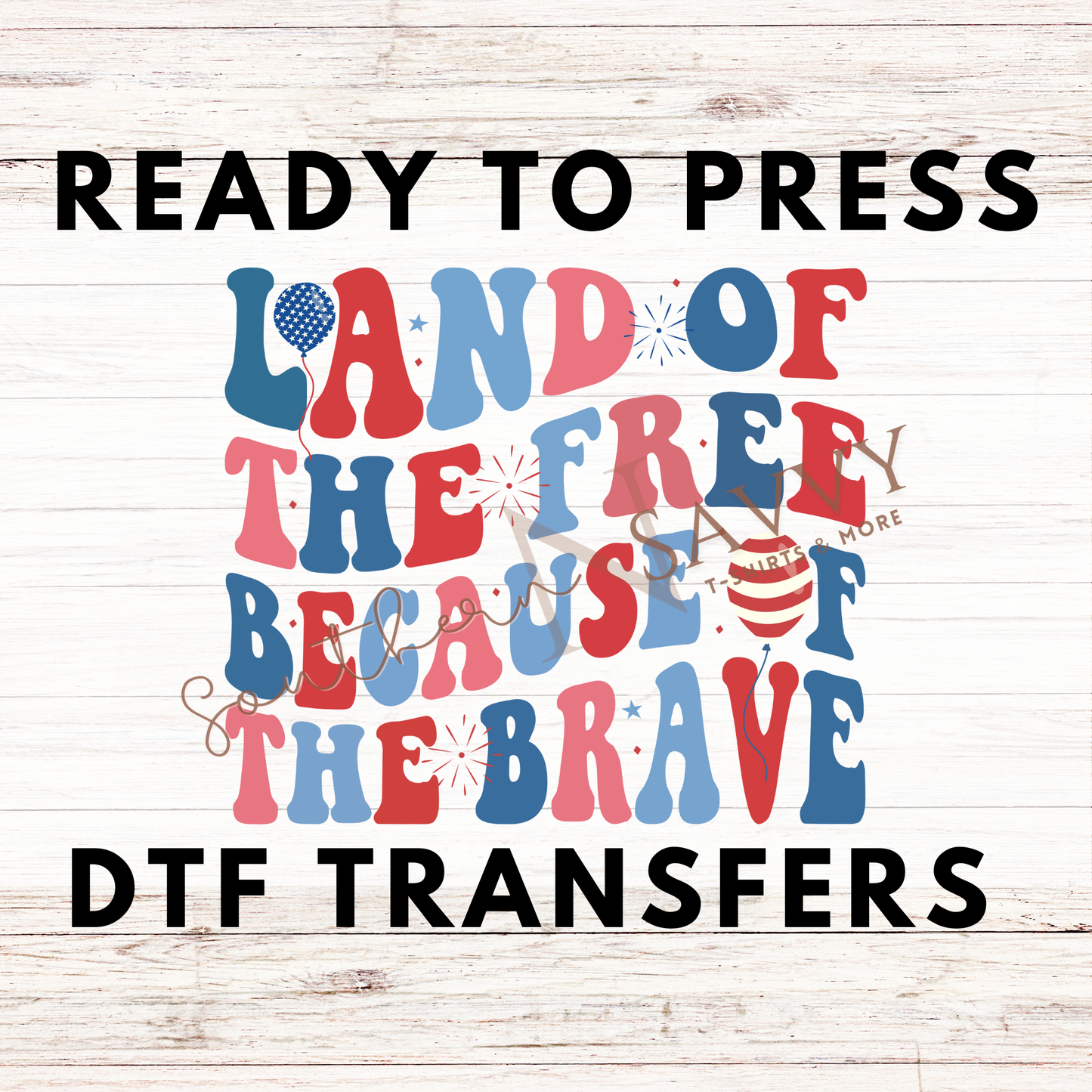 Land of the Free 4th of July UV DTF & DTF