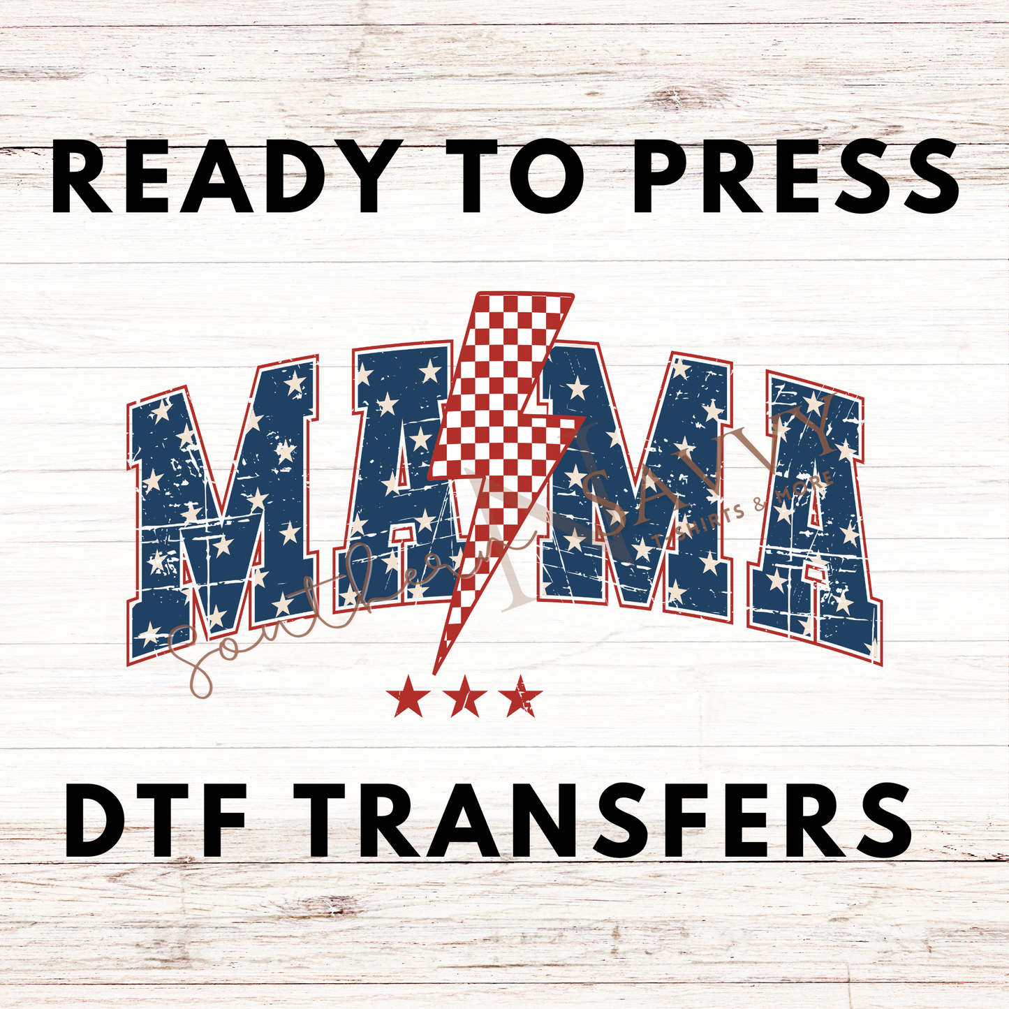 MAMA 4th of July UV DTF & DTF