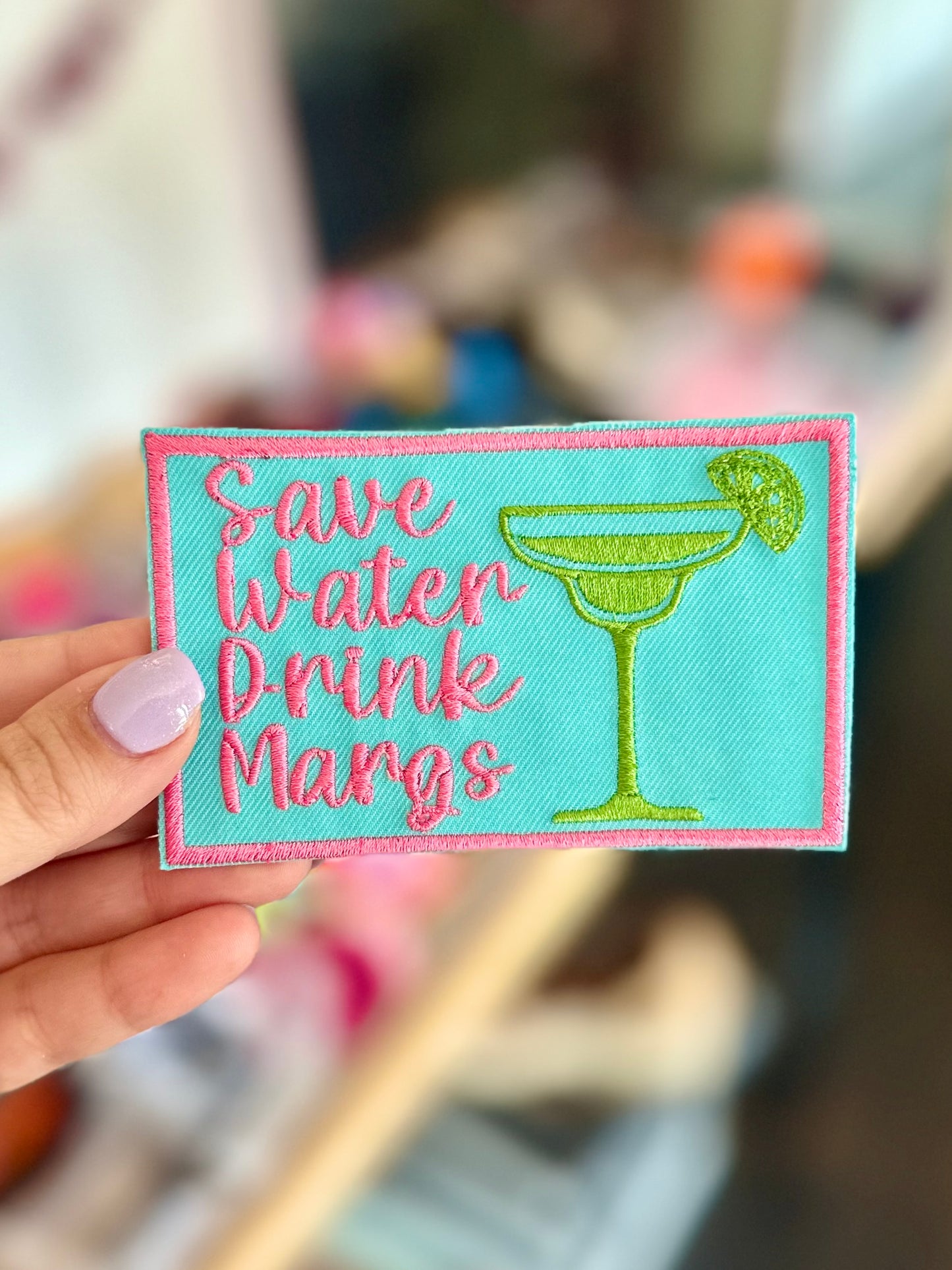 Save Water Drink Margs Jumbo Patch