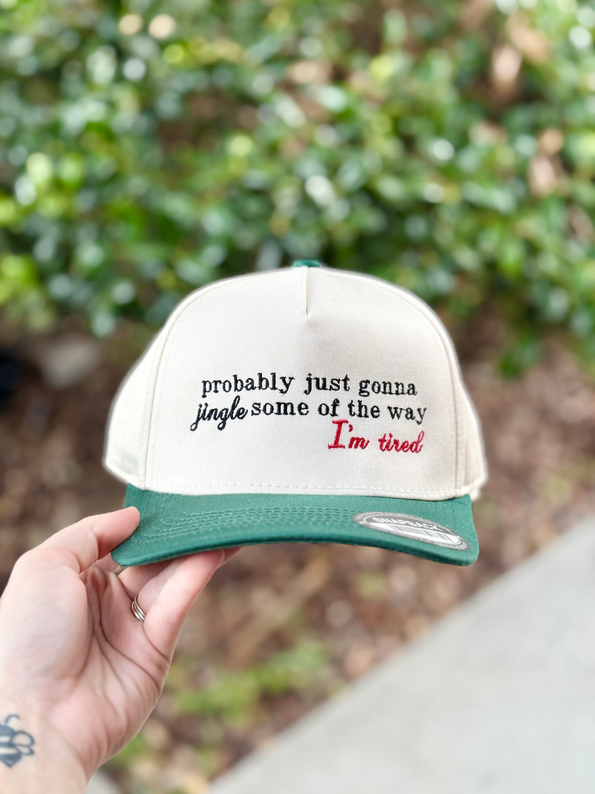 PROBABLY JUST GONNA JINGLE SOME OF THE WAY |  Embroidered Hat