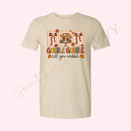 GOBBLE TILL YOU WOBBLE | Sand Color Thanksgiving T-Shirt