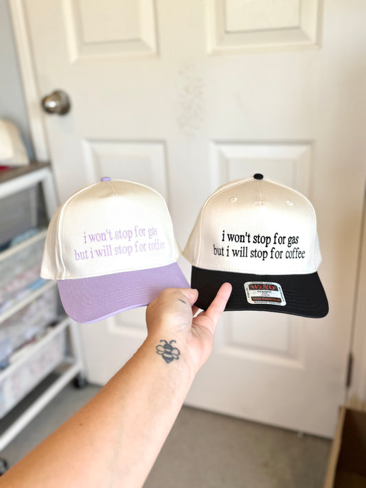 Won’t Gas Will Coffee Embroidered Hat