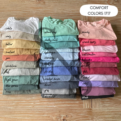 Custom Embroidered Sweatshirt or Comfort Colors Tee