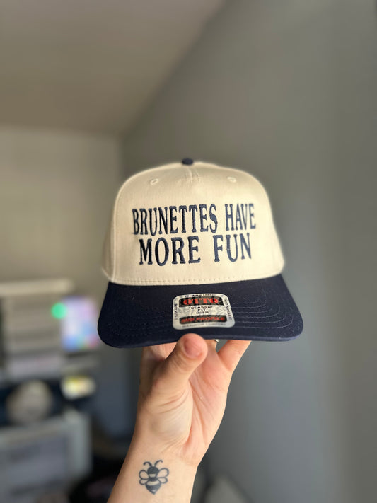Brunettes have more fun Embroidered Hat