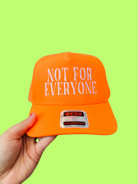 Not for Everyone Embroidered Hat