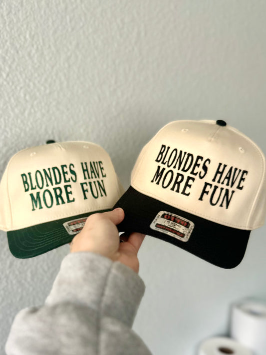 Blondes have more fun Embroidered Hat