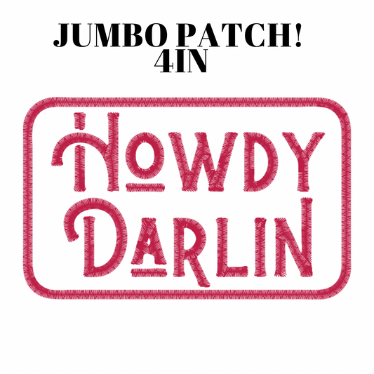 Howdy Darlin Jumbo Iron on Patch