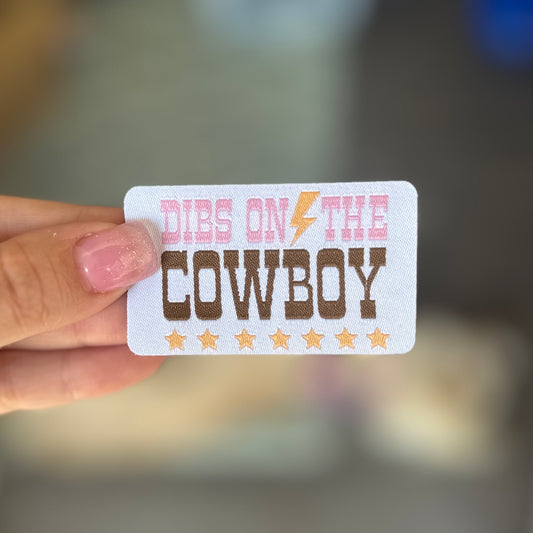 Dibs on the Cowboy Woven Patch