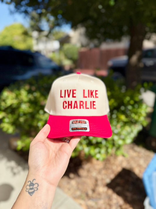 LIVE LIKE CHARLIE | Embroidered Hat