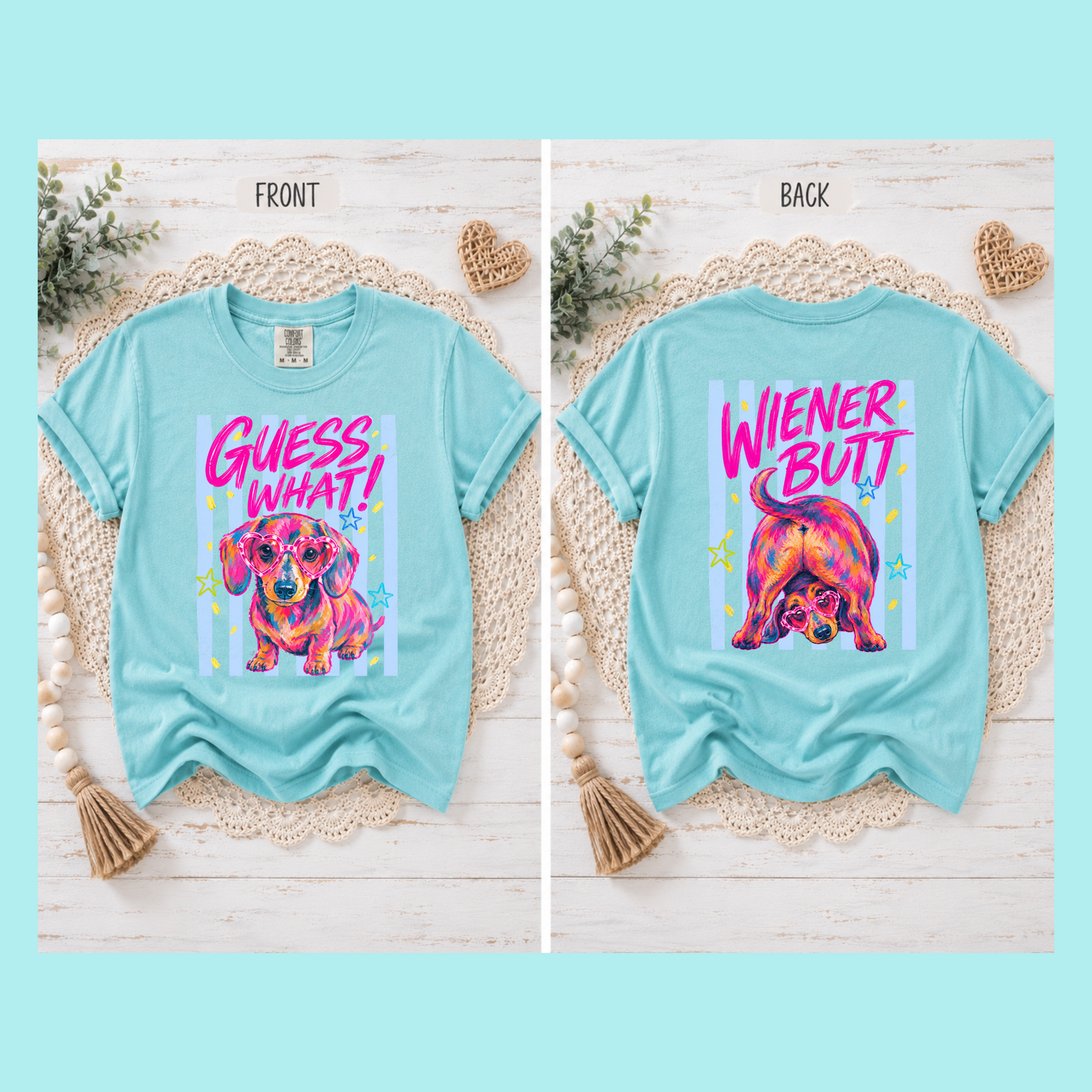 Guess What Wiener Butt | T-shirt or Sweatshirt DTF Printed