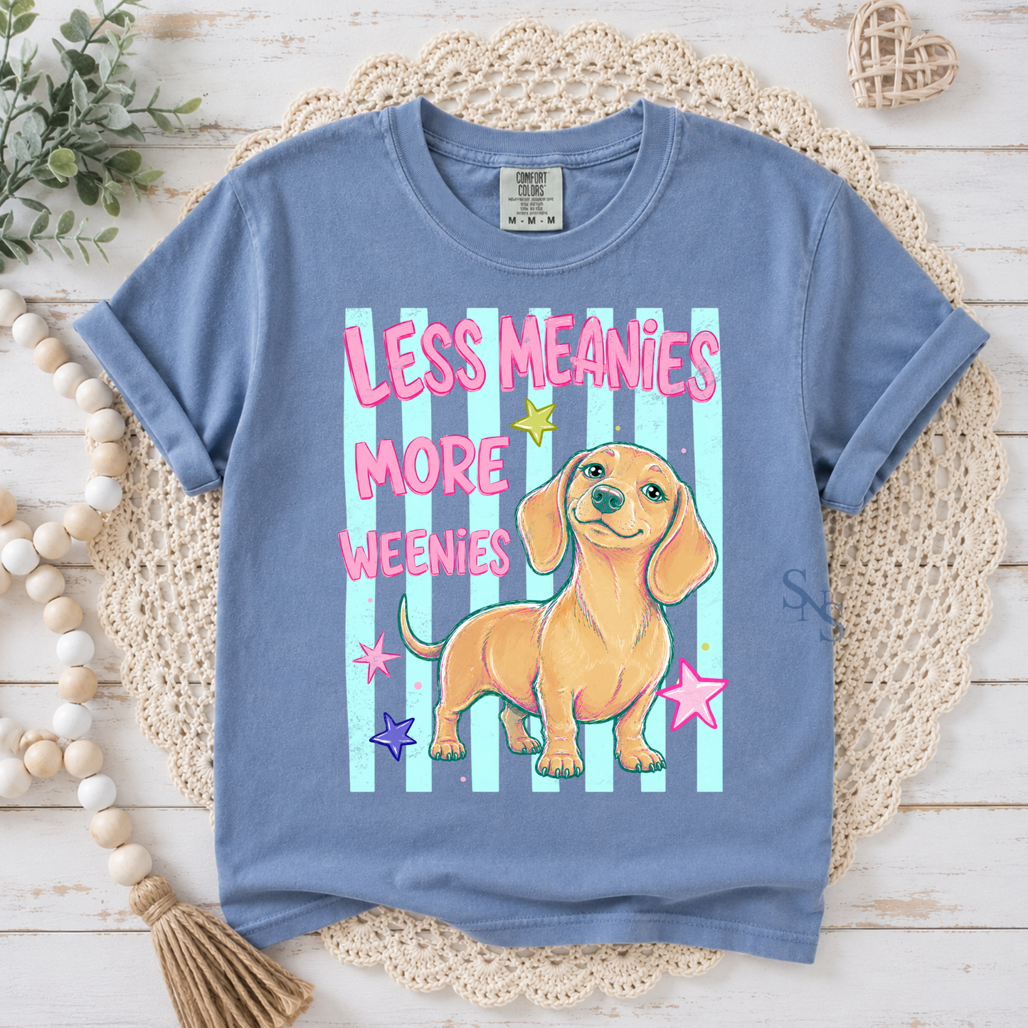 Less Meanie More Weenies  | T-shirt or Sweatshirt DTF Printed