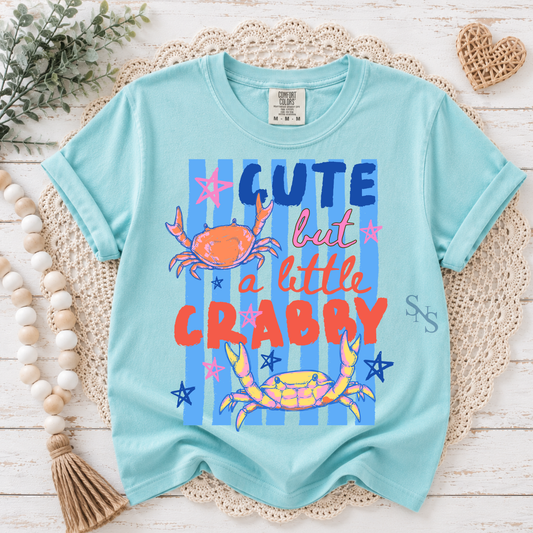 Little Cute but a little Crabby | T-shirt or Sweatshirt DTF Printed