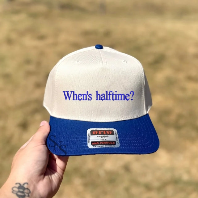 WHENS HALFTIME? | Embroidered Hat